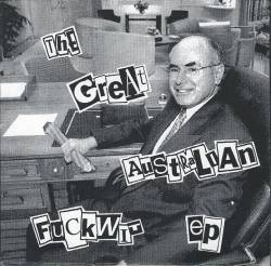 Rupture (AUS) : The Great Australian Fuckwit EP